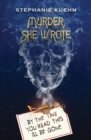 Image for By the Time You Read This I&#39;ll Be Gone (Murder, She Wrote #1)
