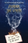 Image for By the Time You Read This I&#39;ll Be Gone (Murder, She Wrote #1)