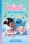 Image for Mimi and the Boo-Hoo Blahs: A Graphix Chapters Book (Mimi #2)