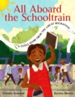 Image for All Aboard the Schooltrain: A Little Story from the Great Migration