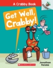 Image for Get Well, Crabby!: An Acorn Book (A Crabby Book #4)