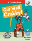 Image for Get Well, Crabby!: An Acorn Book (A Crabby Book #4)