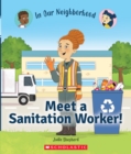 Image for Meet a Sanitation Worker! (In Our Neighborhood)