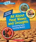 Image for All About Heat Waves and Droughts (A True Book: Natural Disasters)