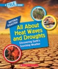 Image for All About Heat Waves and Droughts (A True Book: Natural Disasters)