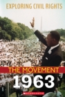 Image for 1963 (Exploring Civil Rights: The Movement)
