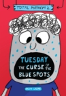 Image for Tuesday - The Curse of the Blue Spots (Total Mayhem #2)