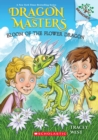 Image for Bloom of the Flower Dragon: A Branches Book (Dragon Masters #21)