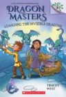 Image for Guarding the Invisible Dragons: A Branches Book (Dragon Masters #22)