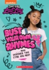 Image for Bust Your Own Rhymes. . . And Discover the Star You Are! (That Girl Lay Lay)