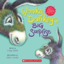 Image for Wonky Donkey&#39;s Big Surprise (A Wonky Donkey Book)