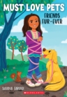 Image for Friends Fur-ever (Must Love Pets #1)