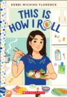 Image for This Is How I Roll: A Wish Novel
