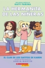 Image for La hermanita de las nineras #4: El Club de los Gatitos de Karen (Karen&#39;s Kittycat Club)