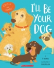Image for I&#39;ll Be Your Dog