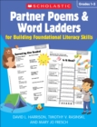 Image for Partner Poems &amp; Word Ladders for Building Foundational Literacy Skills: Grades 1-3