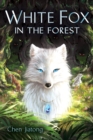 Image for White Fox in the Forest