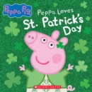Image for Peppa Pig: Peppa Loves St. Patrick&#39;s Day