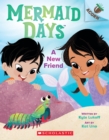 Image for A New Friend: An Acorn Book (Mermaid Days #3)