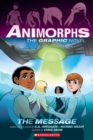 Image for The Message (Animorphs Graphix #4)