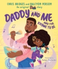 Image for Daddy and me and the rhyme to be