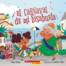 Image for El carnaval de mi bisabuela (Bisa&#39;s Carnaval)