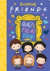 Image for The Official Friends Quiz and Fill-In Book!