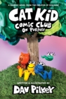 Image for Cat Kid Comic Club: On Purpose: A Graphic Novel (Cat Kid Comic Club #3): From the Creator of Dog Man