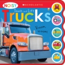 Image for Noisy Touch and Lift Trucks: Scholastic Early Learners (Sound Book)