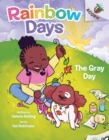 Image for The Gray Day: An Acorn Book (Rainbow Days #1)