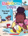 Image for The Gold Bowl: An Acorn Book (Rainbow Days #2)
