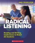 Image for Radical Listening : Reading and Writing Conferences to Reach All Students