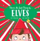 Image for There&#39;s No Such Thing as... Elves
