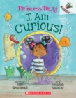 Image for I Am Curious: An Acorn Book (Princess Truly #7)
