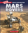 Image for Mars Rovers (A True Book: Space Exploration)