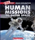 Image for Human Missions to Outer Space (A True Book: Space Exploration)