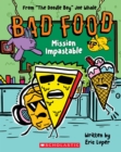Image for Bad Food 3: Mission Impastable