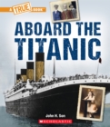 Image for Aboard the Titanic (A True Book: The Titanic)