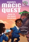 Image for Race to the Magic Mountain: A Branches Book (Kwame&#39;s Magic Quest #2)