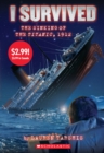 Image for I Survived the Sinking of the Titanic, 1912 (I Survived #1) (Summer Reading)