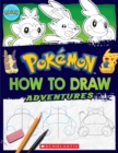 Image for How to Draw Adventures (Pokemon)