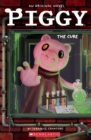 Image for Piggy: The Cure: An AFK Book