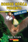 Image for Hombre Mosca Presenta: Murcielagos (Fly Guy Presents: Bats)