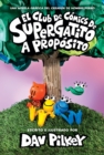 Image for El Club de Comics de Supergatito: A proposito (Cat Kid Comic Club: On Purpose)