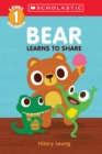 Image for Bear Learns to Share (Scholastic Reader, Level 1)