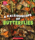 Image for A Kaleidoscope of Butterflies (Learn About: Animals)