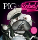 Image for Pig the Rebel (Pig the Pug)