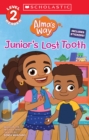Image for Junior&#39;s Lost Tooth (Alma&#39;s Way: Scholastic Reader, Level 2)