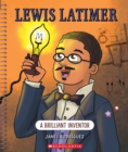 Image for Lewis Latimer: A Brilliant Inventor (Bright Minds)