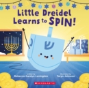 Image for Little Dreidel Learns to Spin